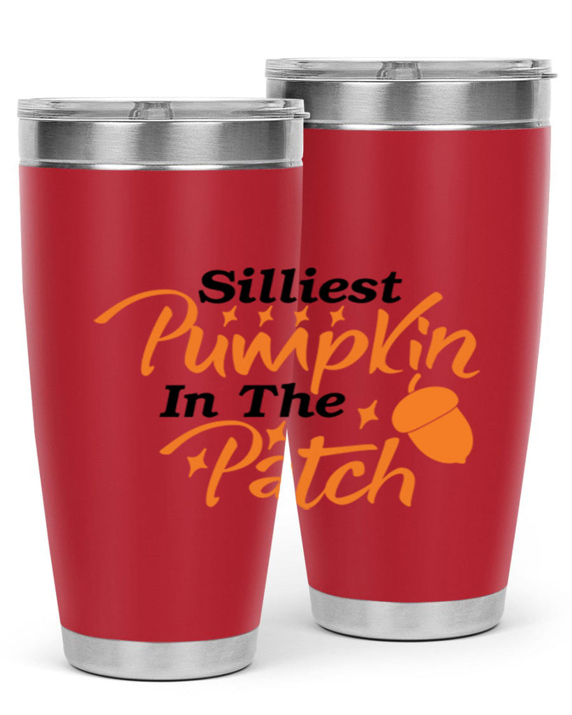 Silliest Pumpkin In The Patch 572#- fall- Tumbler