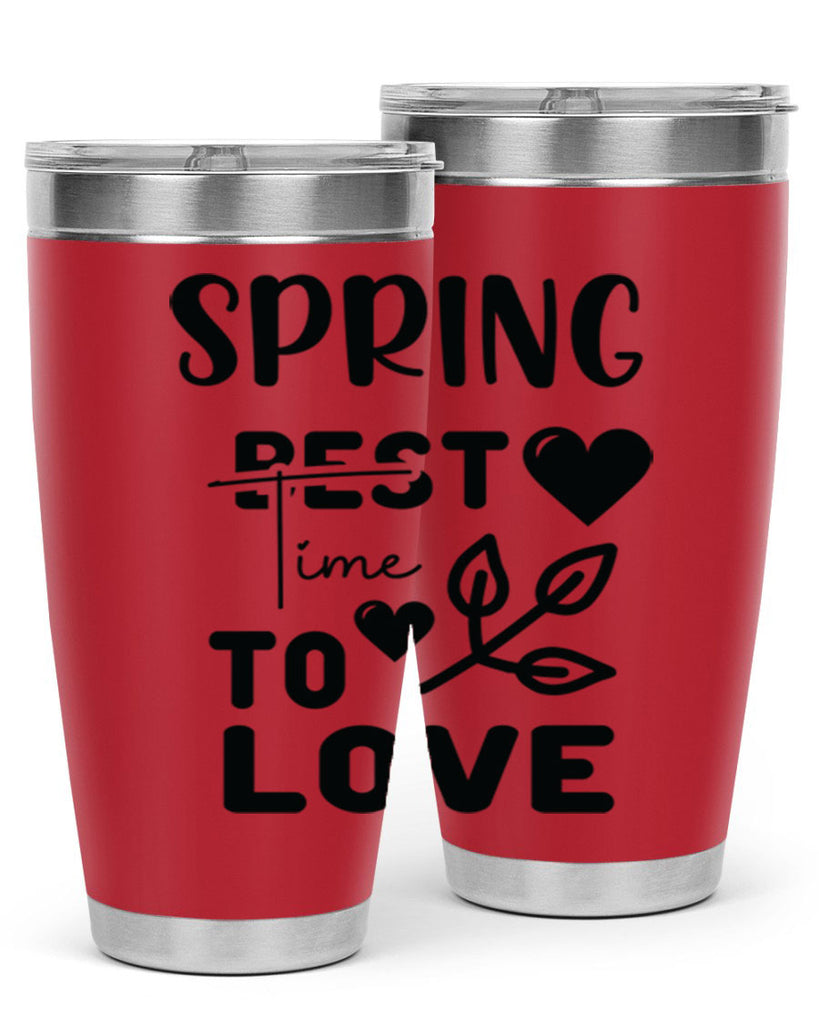 Spring Best Time to Love 413#- spring- Tumbler