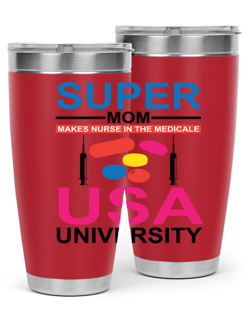 Super Mom Makes Nurse in the Style 333#- nurse- tumbler