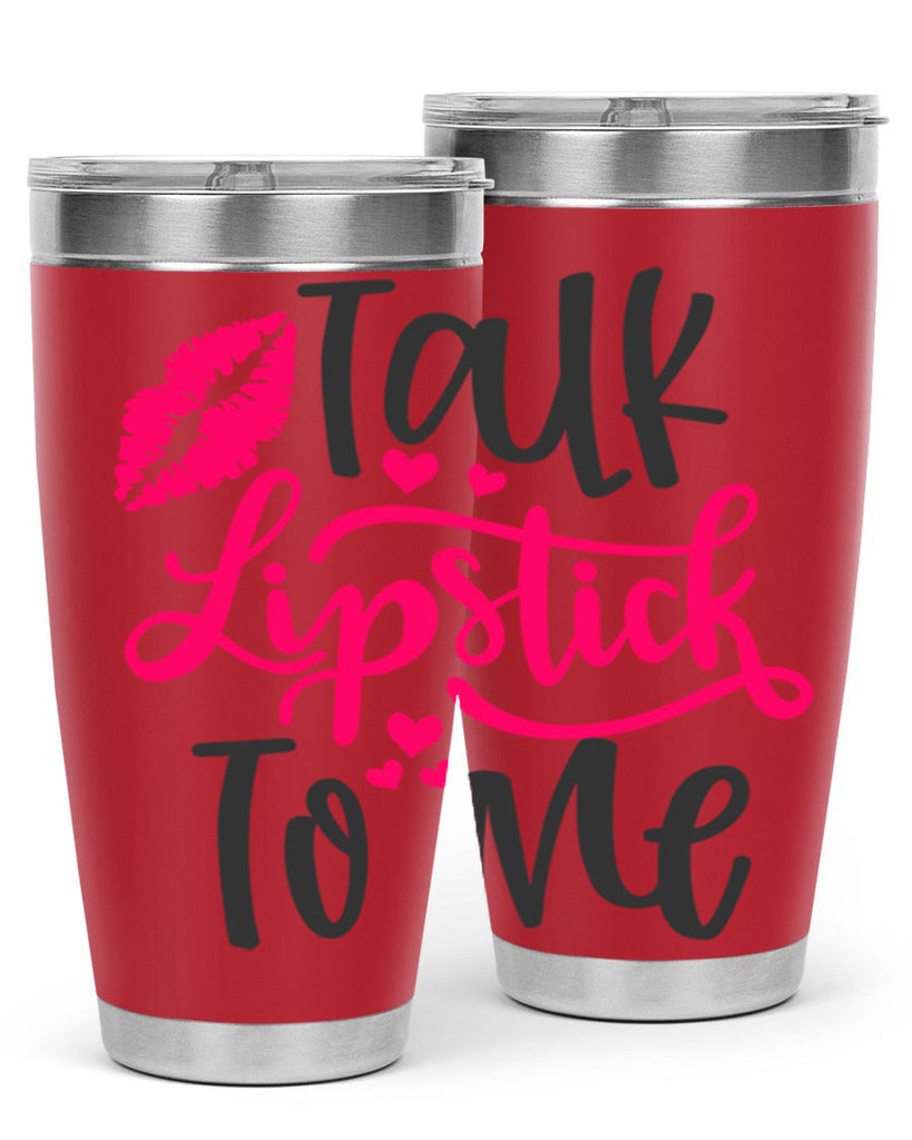 Talk Lipstick To Me Style 217#- make up- Tumbler