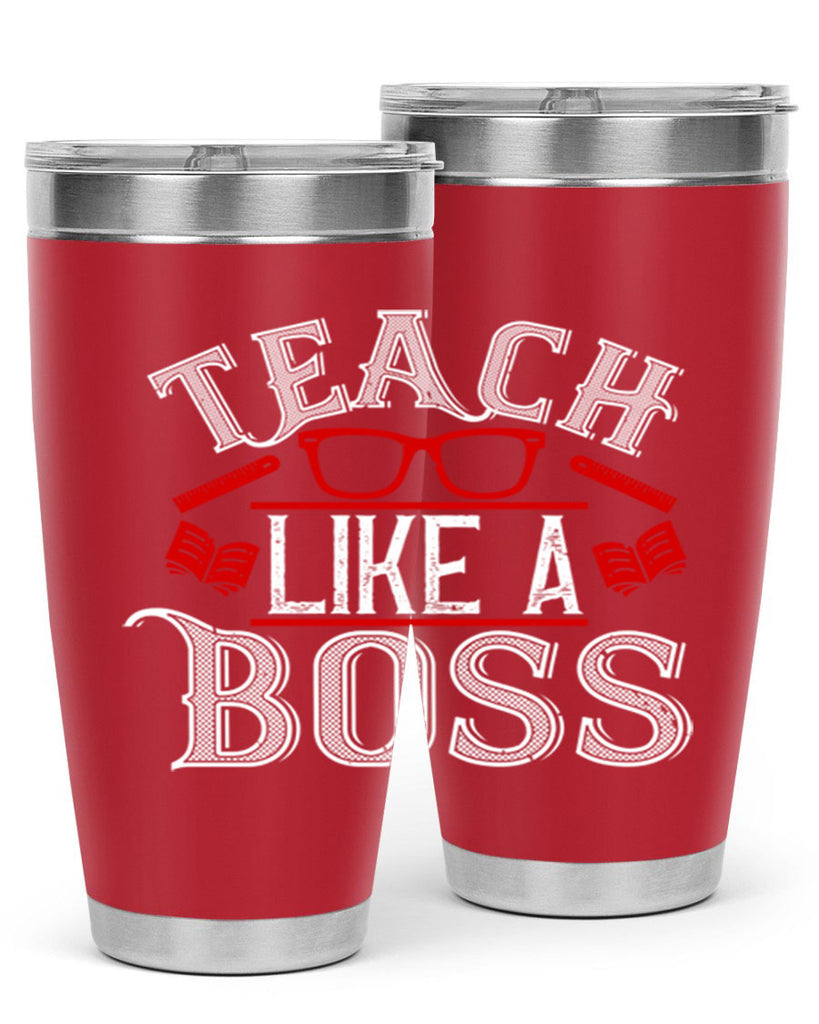Teach like a boss Style 17#- teacher- tumbler