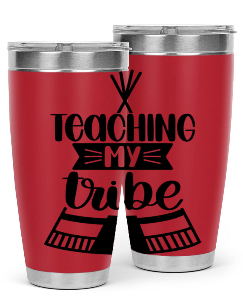 Teaching My Tribe Style 38#- teacher- tumbler