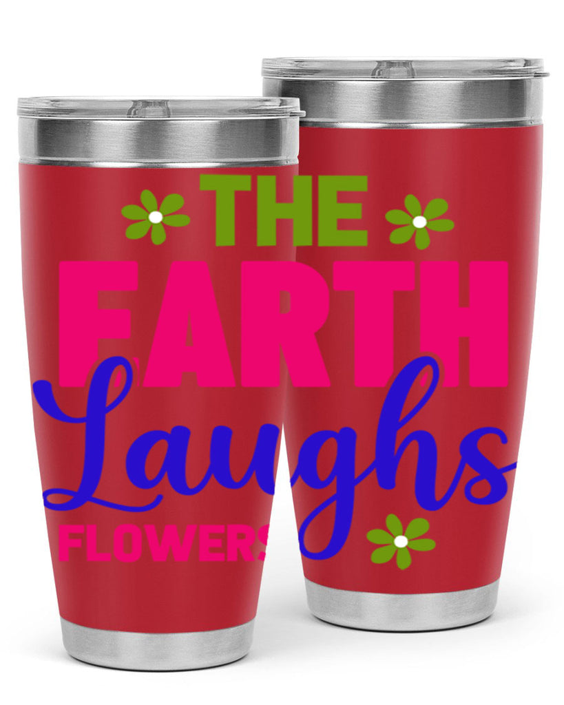 The Earth Laughs Flowers 530#- spring- Tumbler