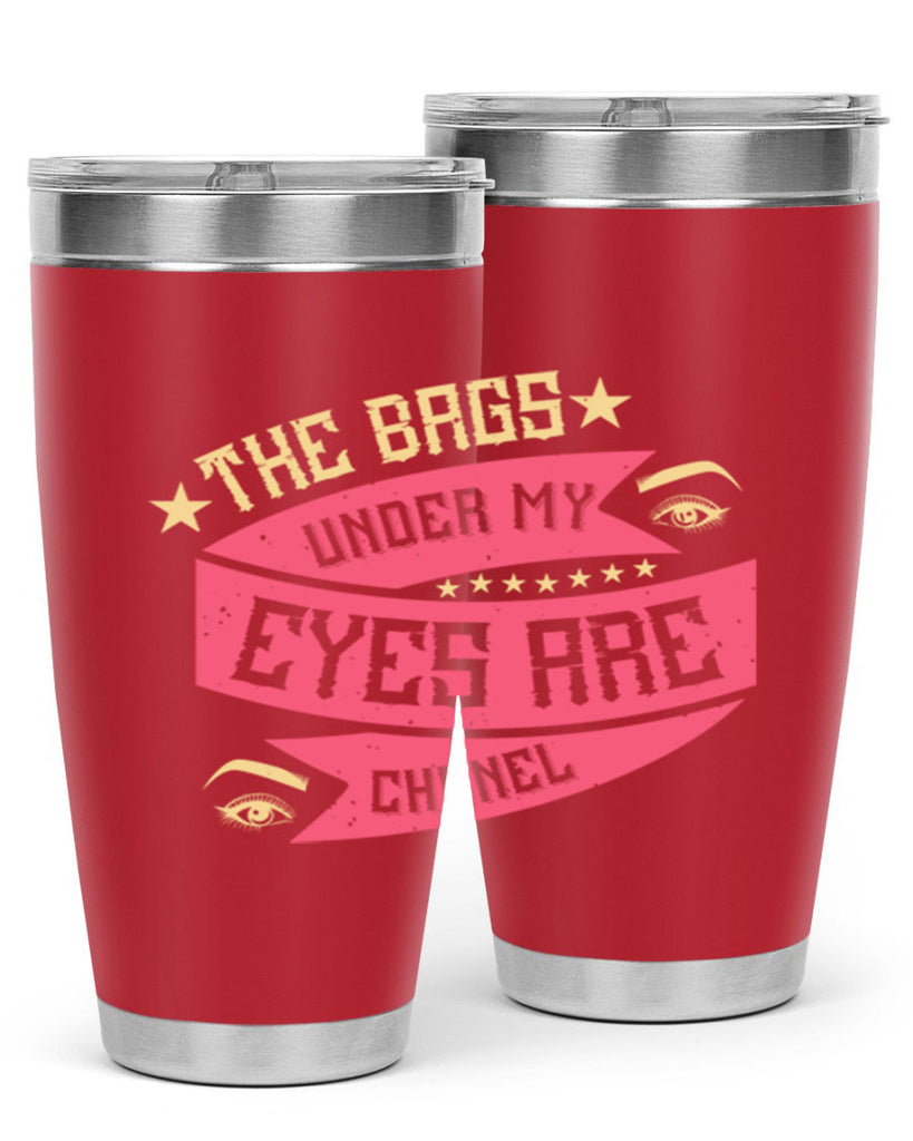 The bags under my eyes are Chanel Style 184#- make up- Tumbler