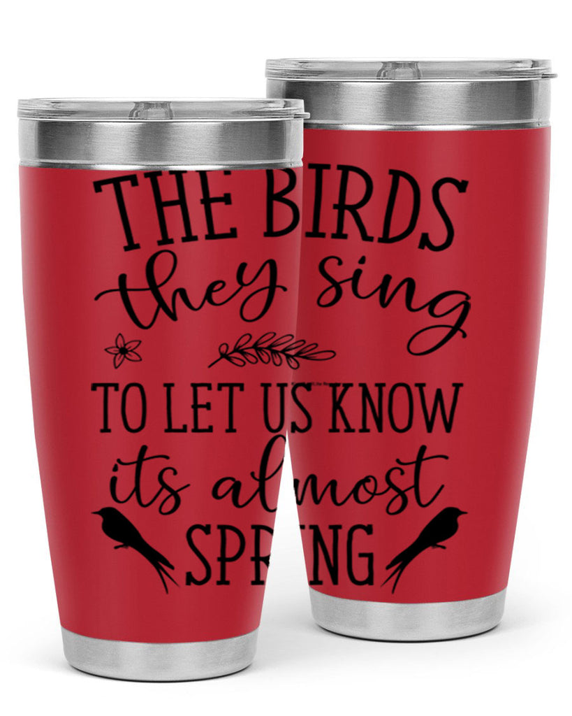The birds they sing to 543#- spring- Tumbler