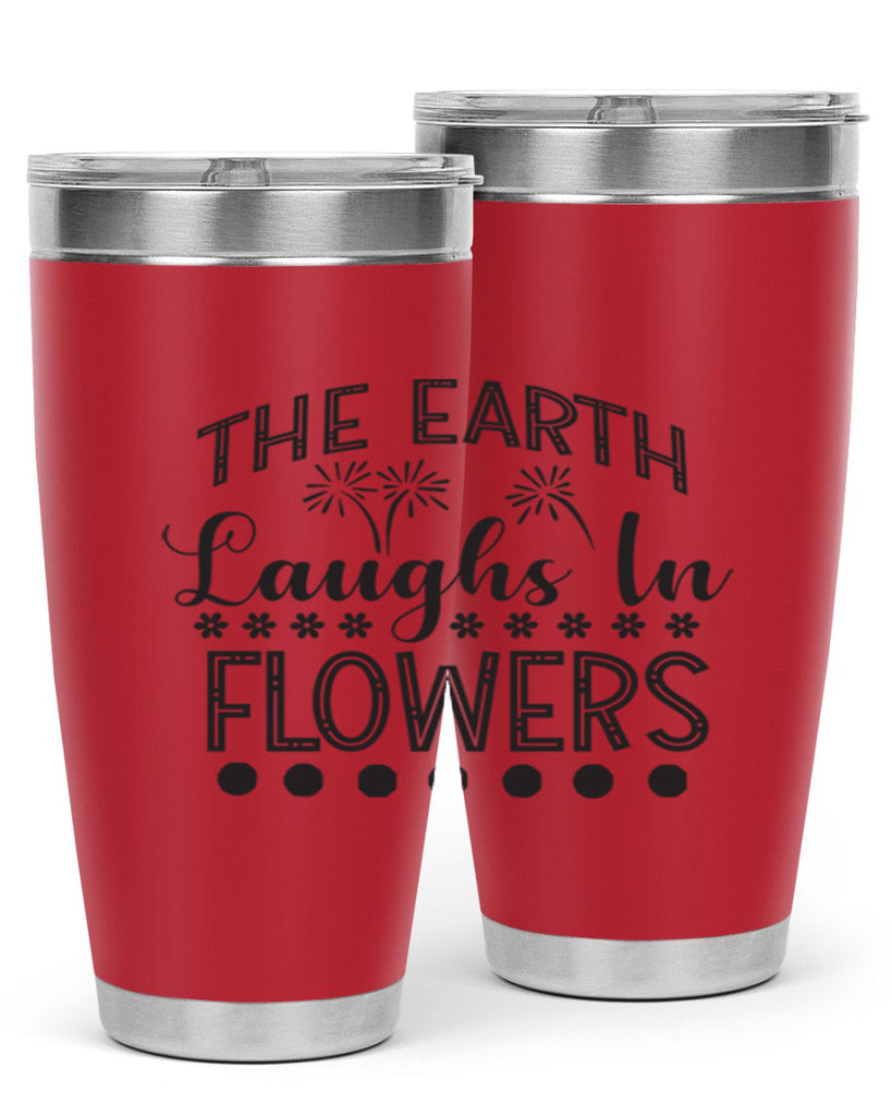 The earth laughs in flowers 533#- spring- Tumbler
