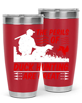 The perils of duck hunting are great Style 14#- duck- Tumbler