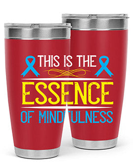 This is the essence of mindfulness Style 13#- self awareness- Tumbler