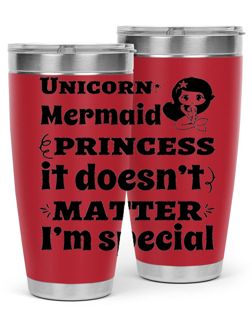 Unicorn Mermaid princess it doesnt 661#- mermaid- Tumbler