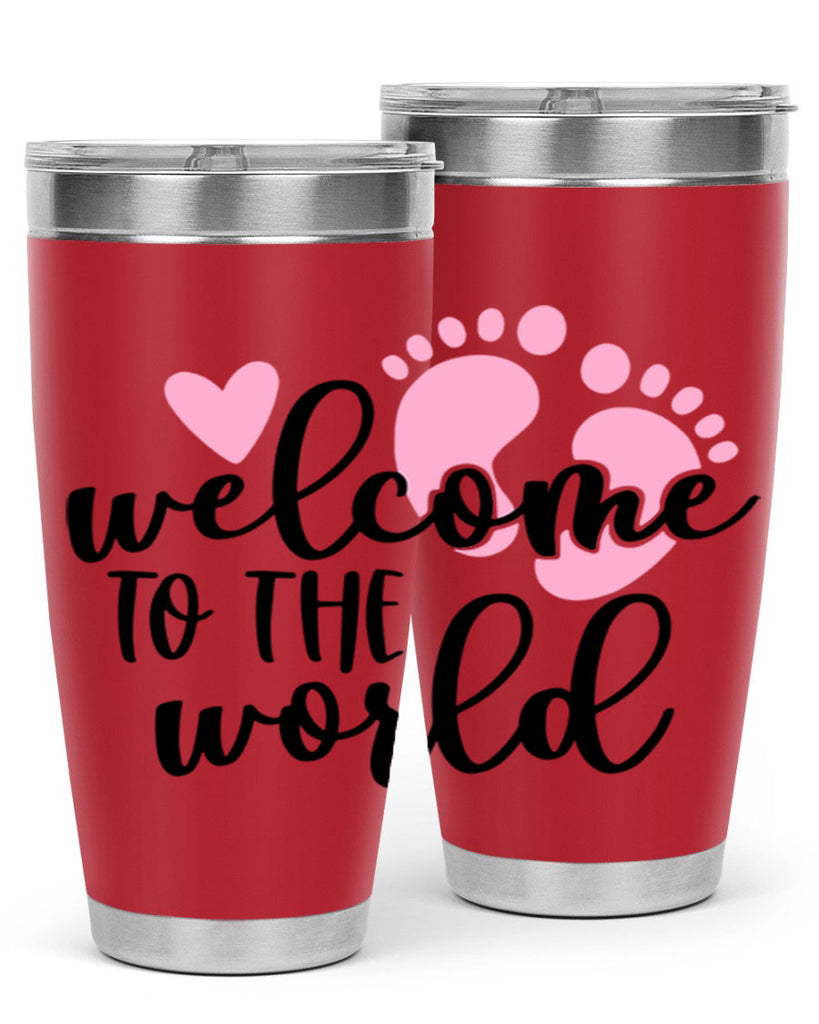 Welcome To The World Style 15#- baby- tumbler