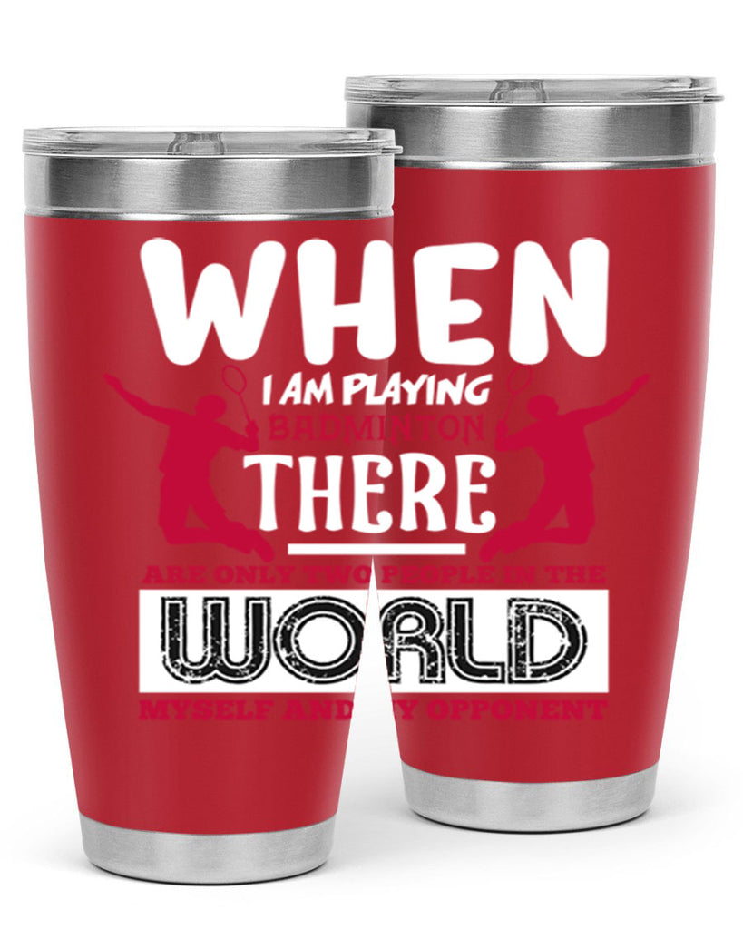 When i am playing Badminton 85#- badminton- Tumbler