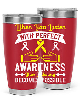 When you listen with perfect awareness then listening becomes possible Style 7#- self awareness- Tumbler