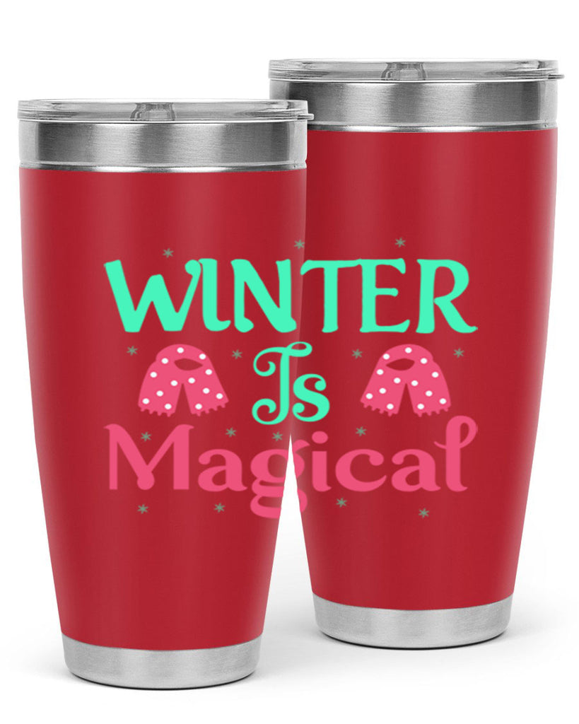 Winter is Magical 560#- winter- Tumbler