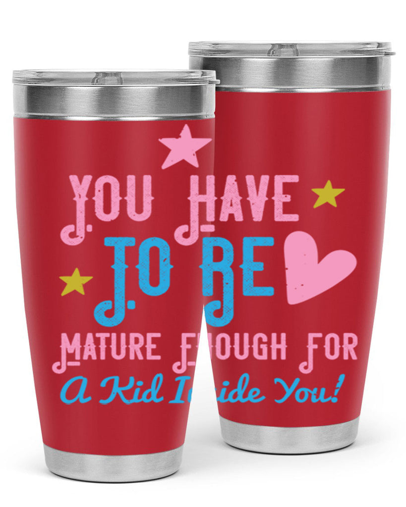 You Have To Be Mature Enough For A Kid Inside You Style 10#- baby- Cotton Tank