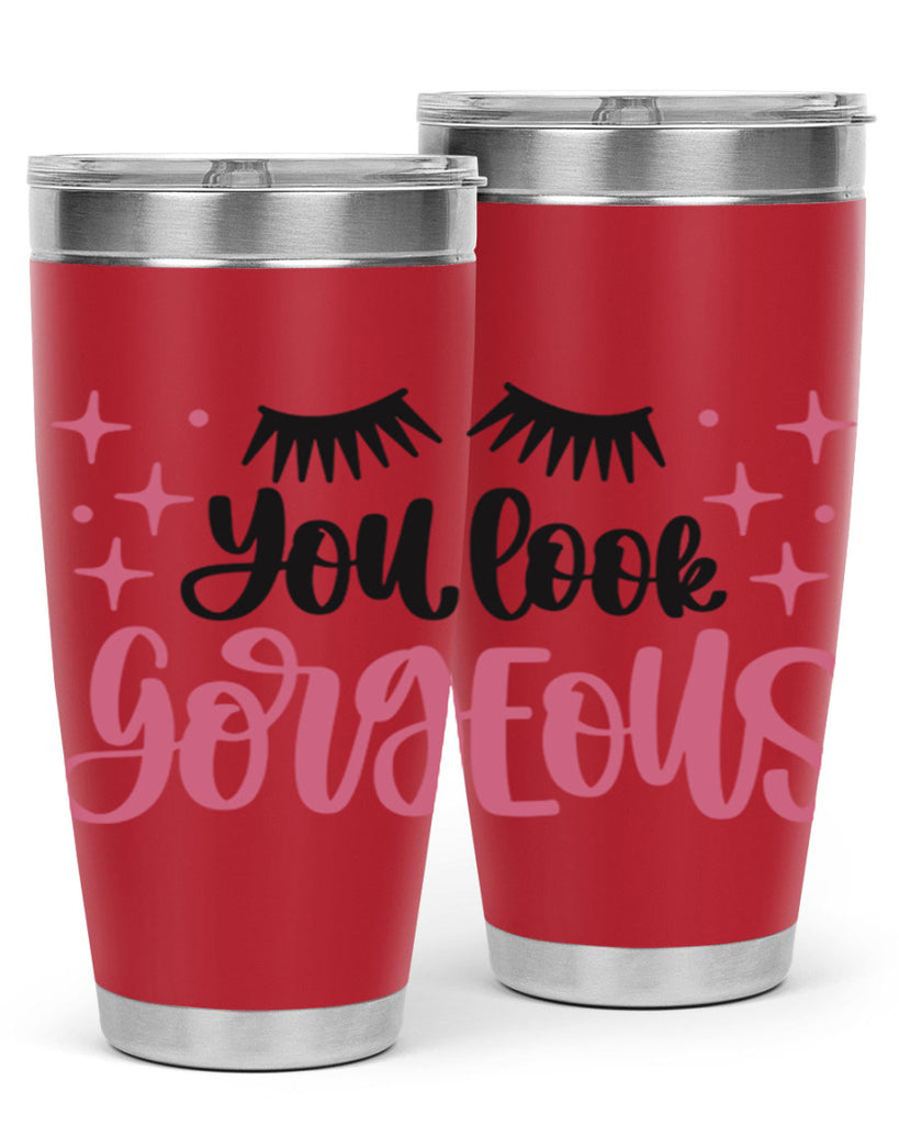 You Look Gorgeous Style 2#- make up- Tumbler
