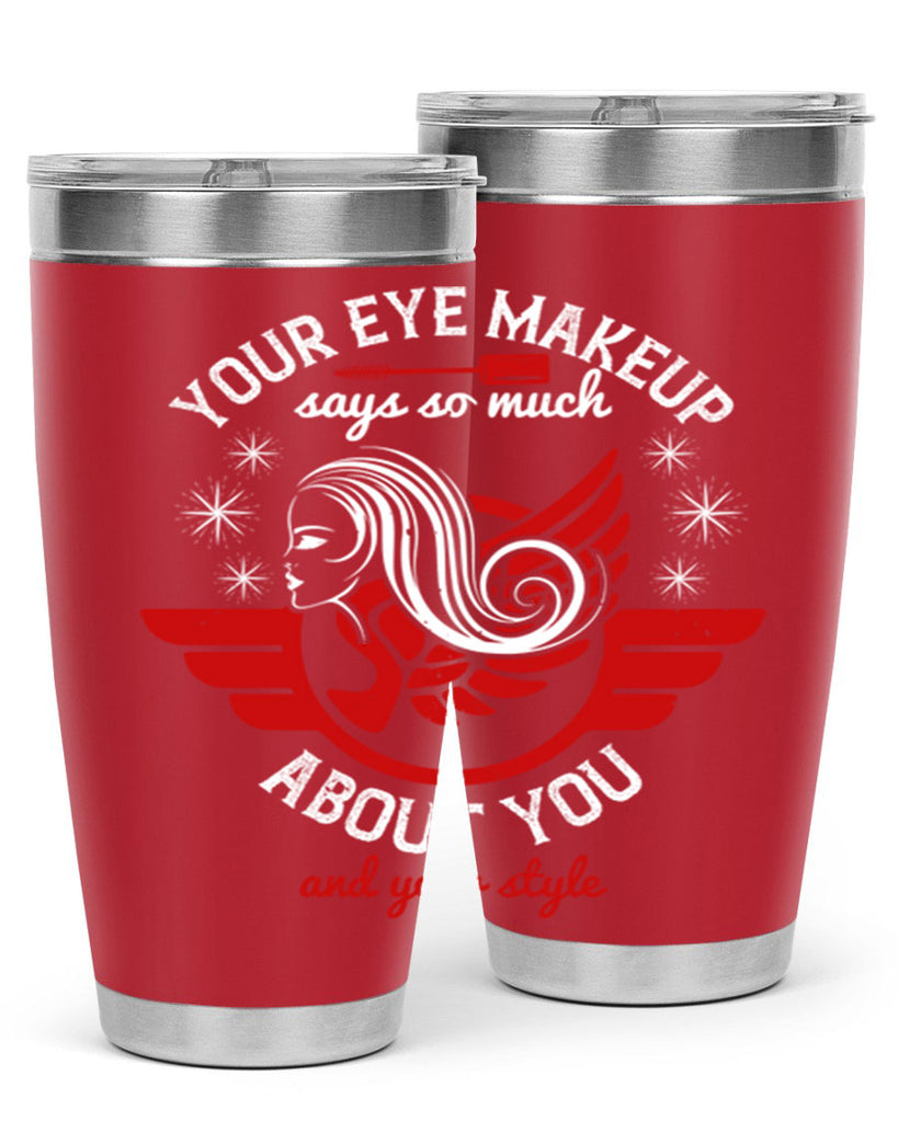 Your eye makeup says so much about you and your style Style 171#- make up- Tumbler