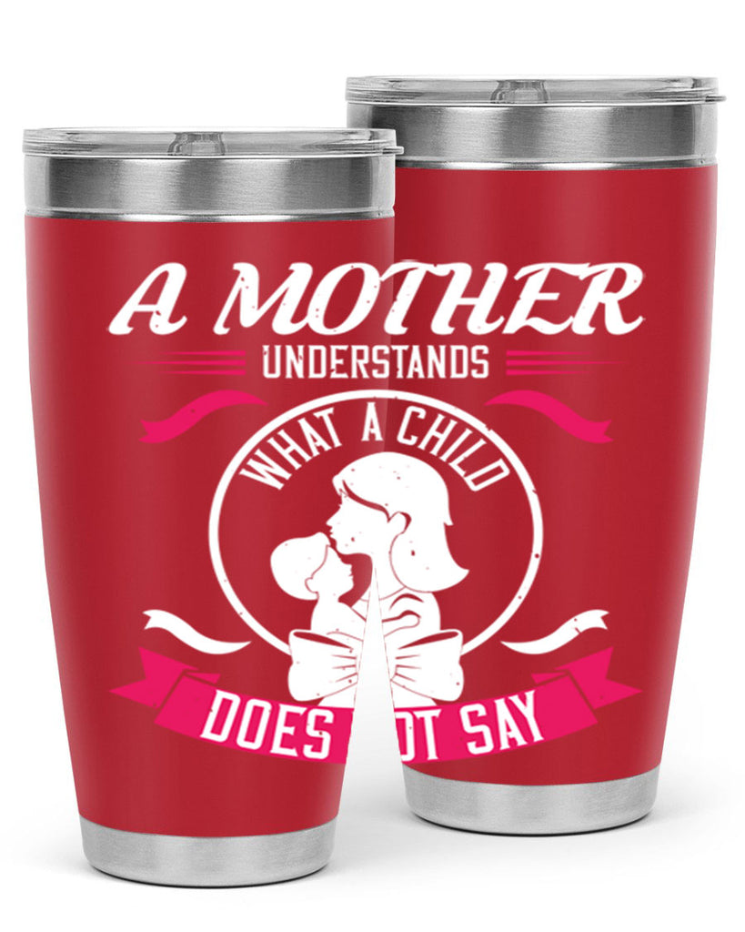 a mother understands 8#- mothers day- Tumbler