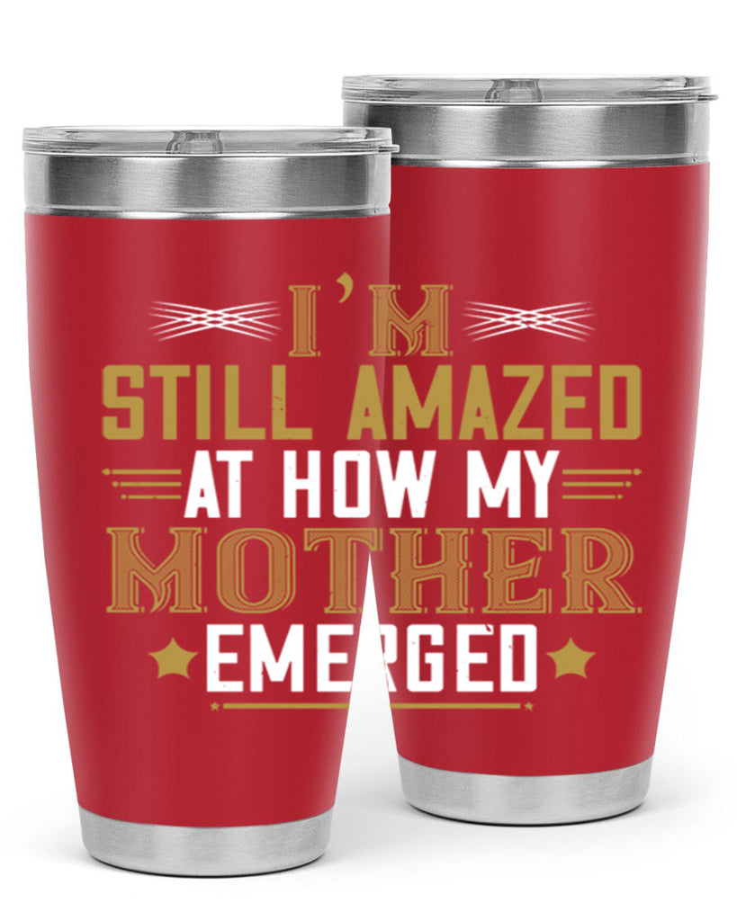 a mother’s arms are more comforting than anyone else’s 234#- mom- Tumbler