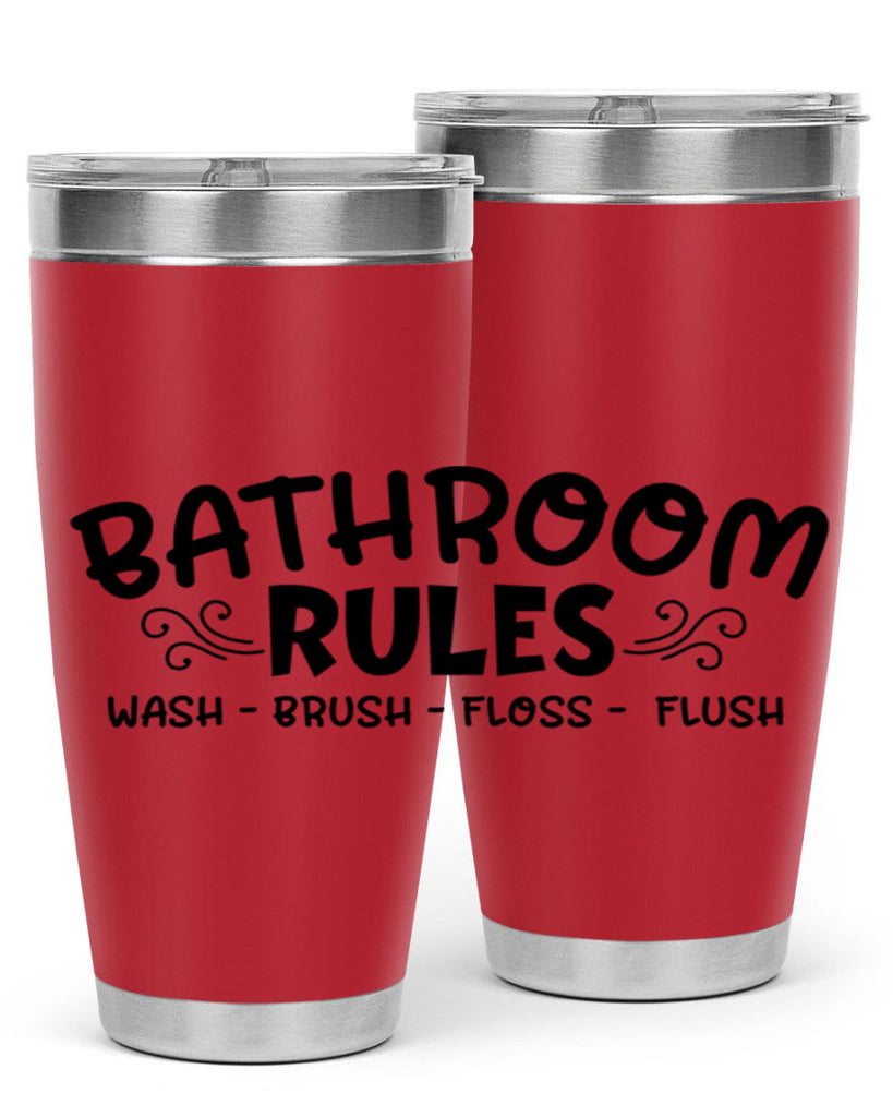 bathroom rules wash brush floss flush 91#- bathroom- Tumbler