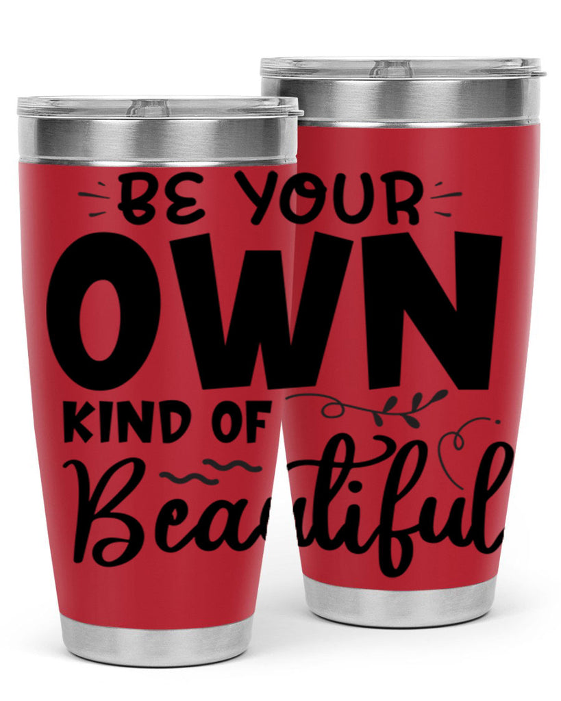 be your own kind of beautiful 90#- bathroom- Tumbler