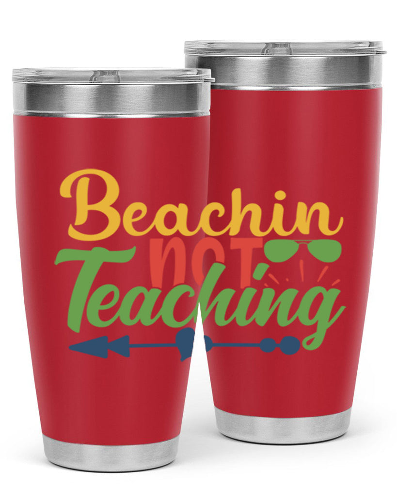 beachin not teaching Style 194#- teacher- tumbler