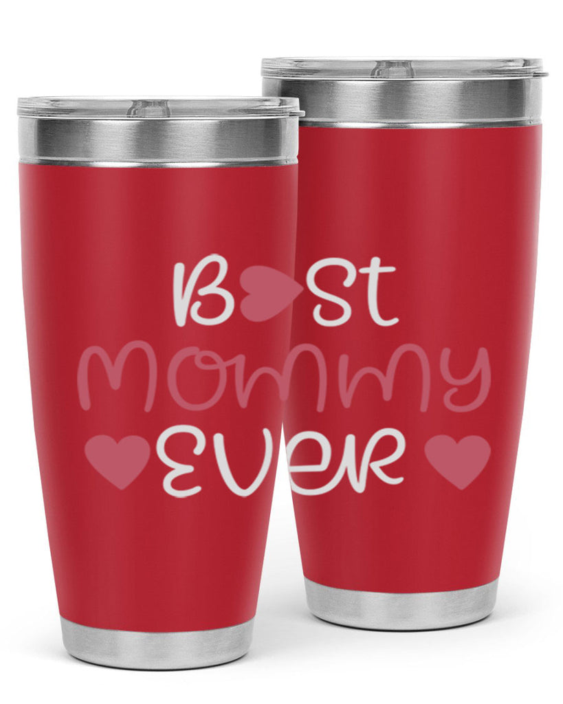 best mommy ever 199#- mom- Tumbler