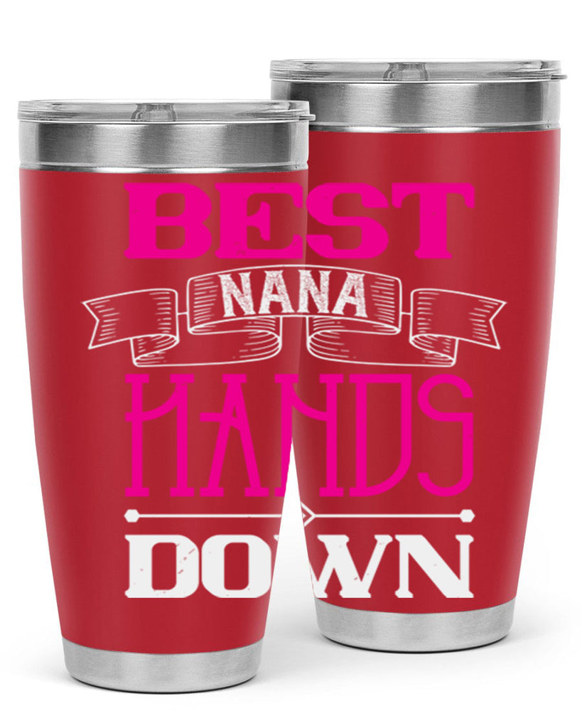 best nana hands down 35#- grandma - nana- Tumbler