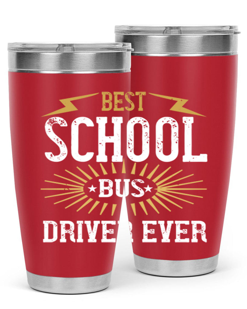 best school bus driver ever Style 43#- bus driver- tumbler