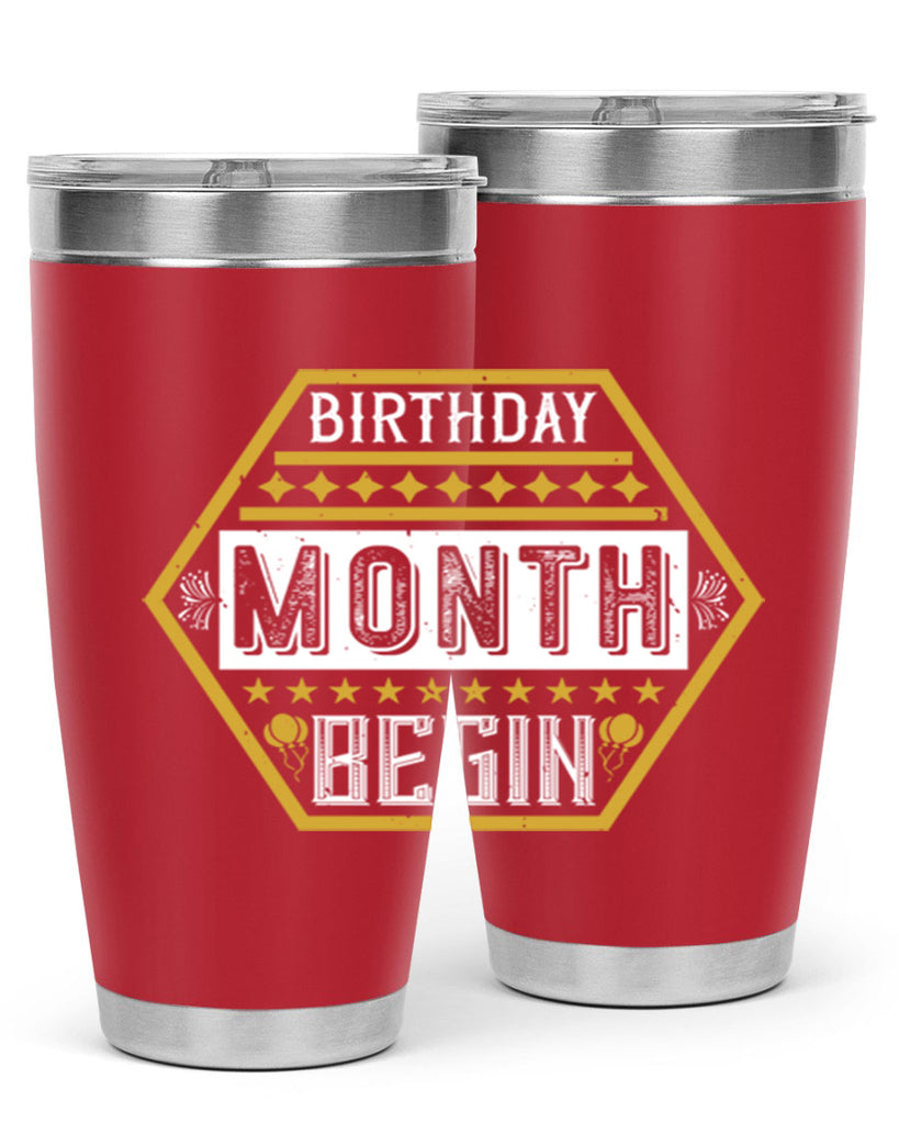 birthday month begin Style 9#- birthday- tumbler