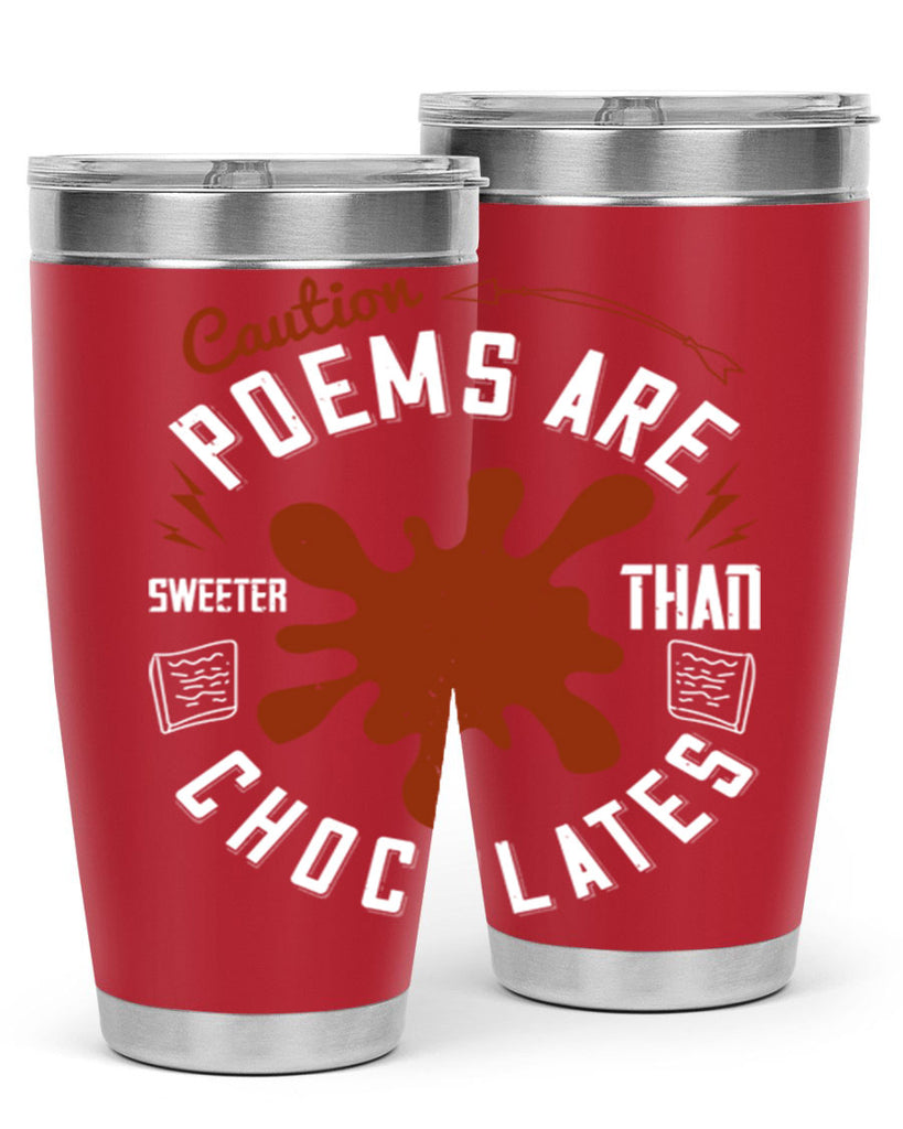 caution poems are sweeter than chocolates 2#- chocolate- Tumbler