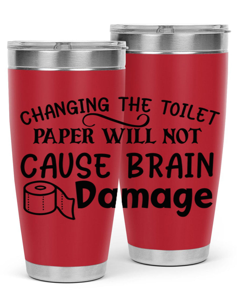 changing the toilet paper will not cause brain damage 86#- bathroom- Tumbler
