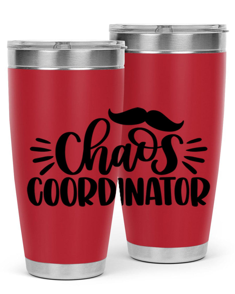 chaos coordinator 68#- fathers day- Tumbler