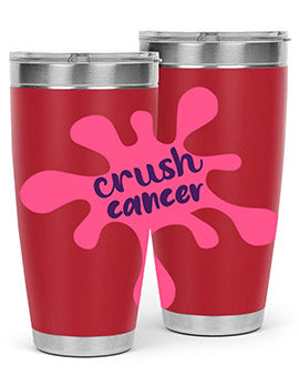 crush cancer Style 14#- breast cancer- Tumbler