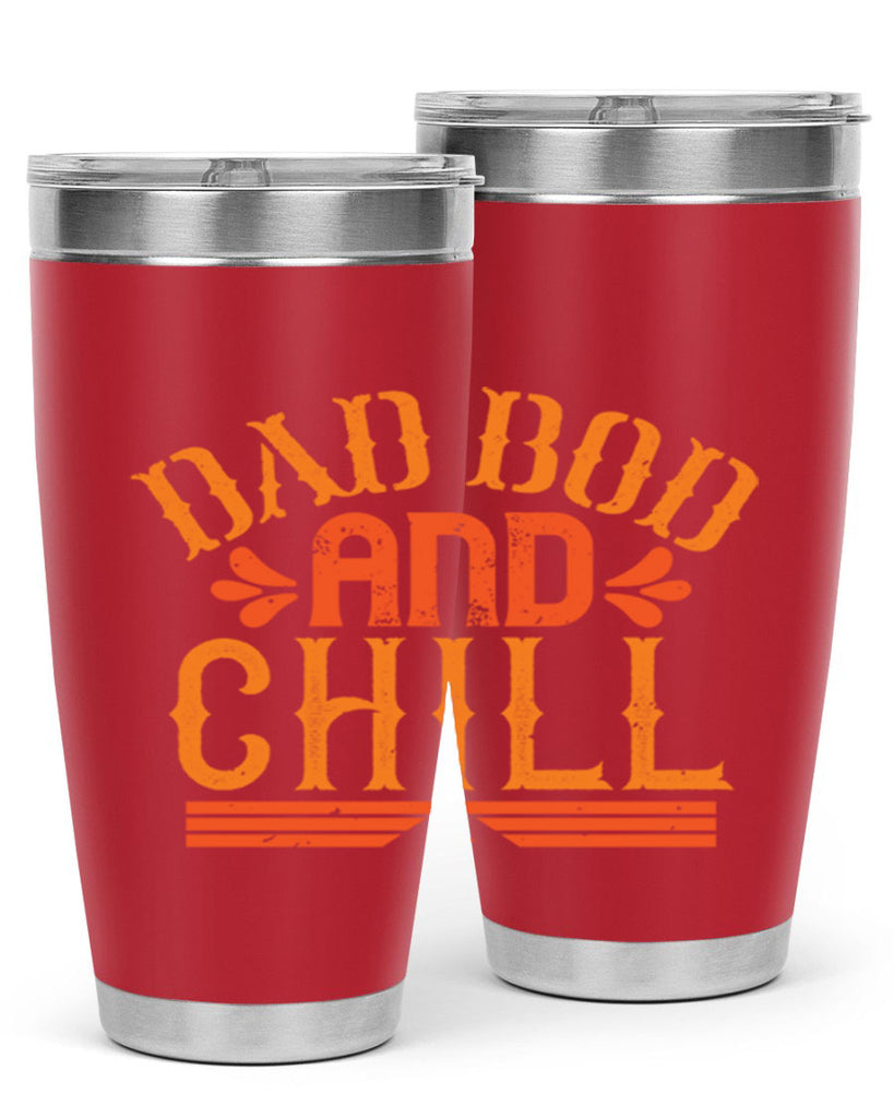 dad bod and chill 118#- fathers day- Tumbler