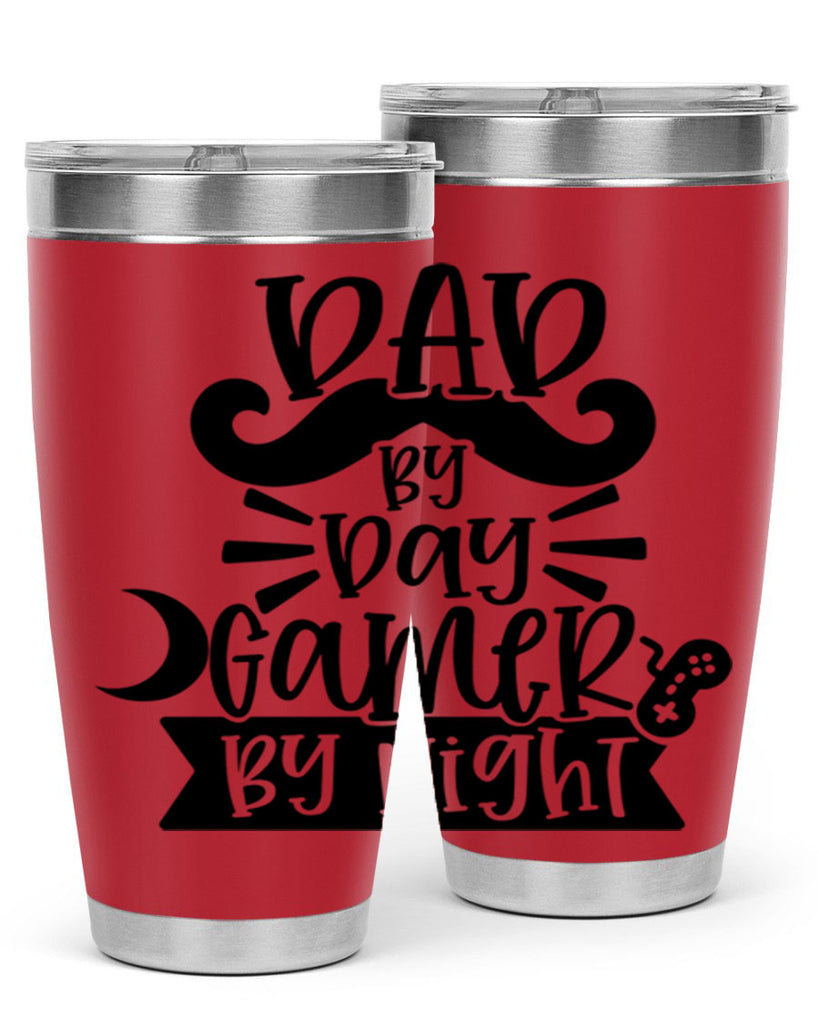 dad by day gamer 67#- fathers day- Tumbler