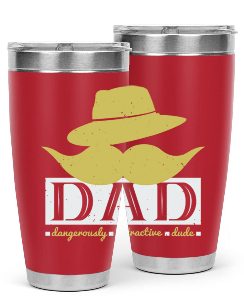 dad dangerously attractive 242#- fathers day- Tumbler