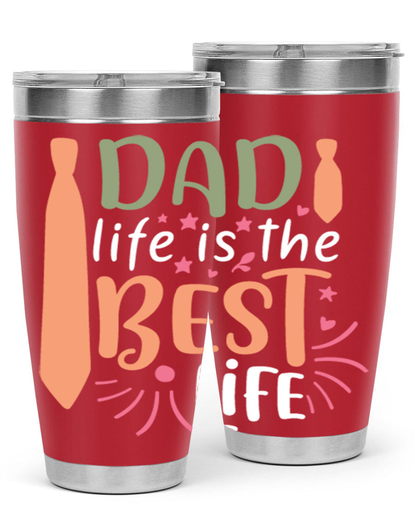 dad life is the best life 105#- fathers day- Tumbler