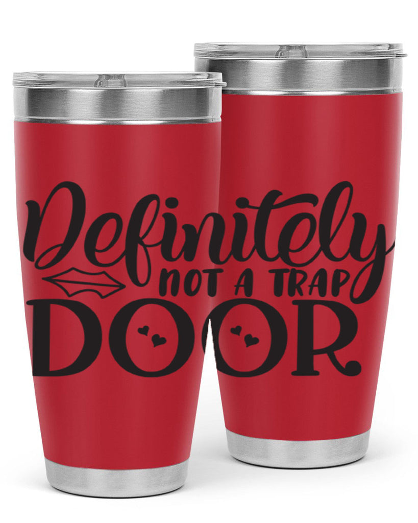 definitely not a trap door 78#- home- Tumbler