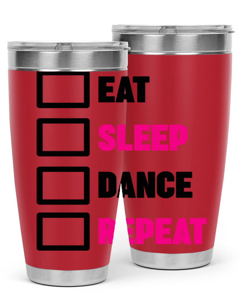 eat sleep dance repeat 34#- ballet- Tumbler