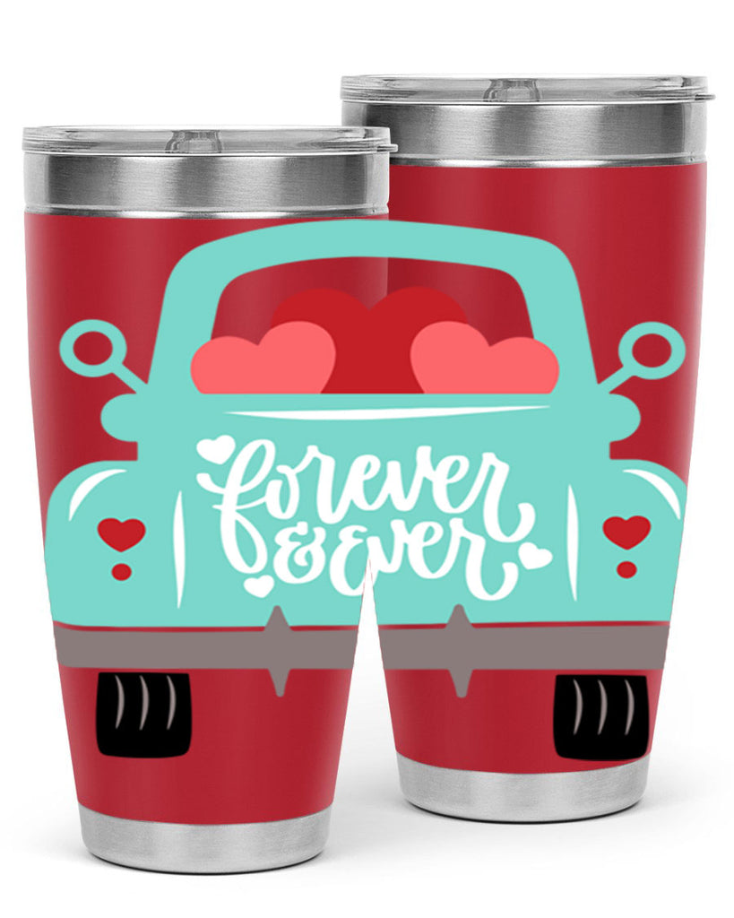 forever ever 27#- valentines day- Tumbler