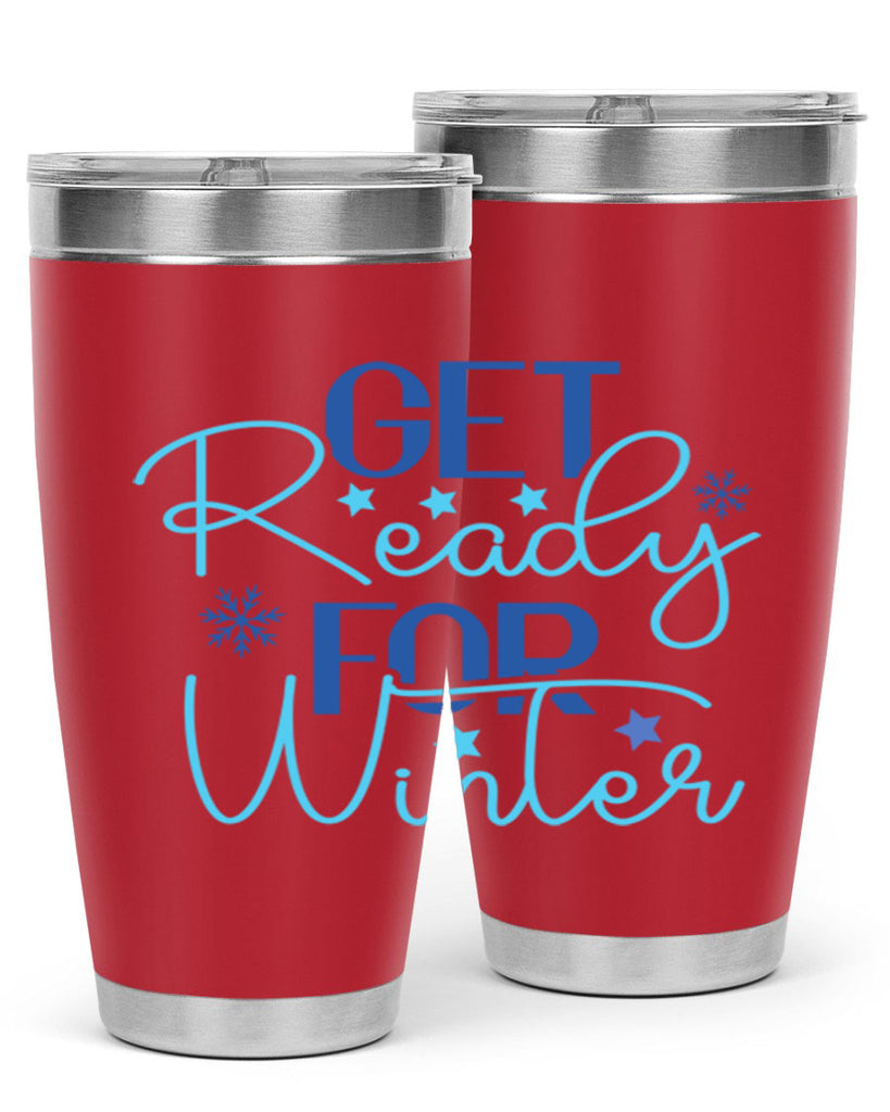 get ready for winter 113#- winter- Tumbler