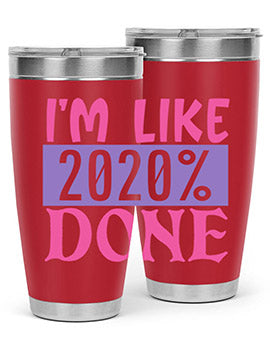 im like done Style 50#- corona virus- Tumbler
