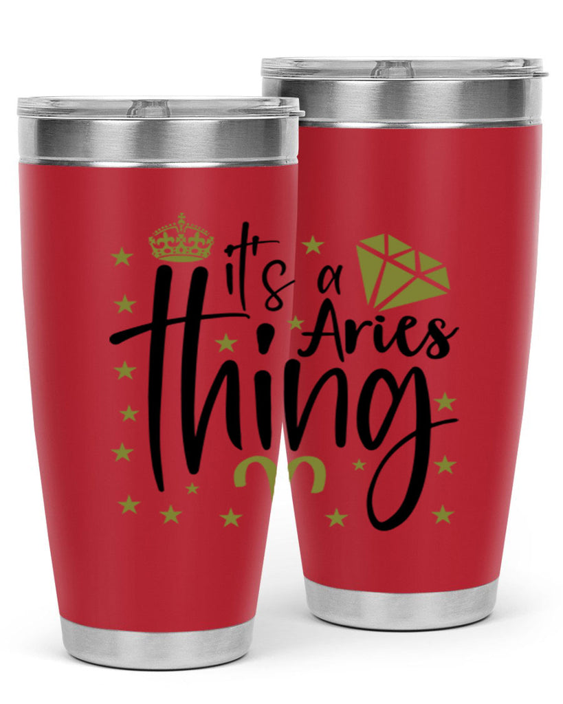 its a Aries thing 261#- zodiac- Tumbler