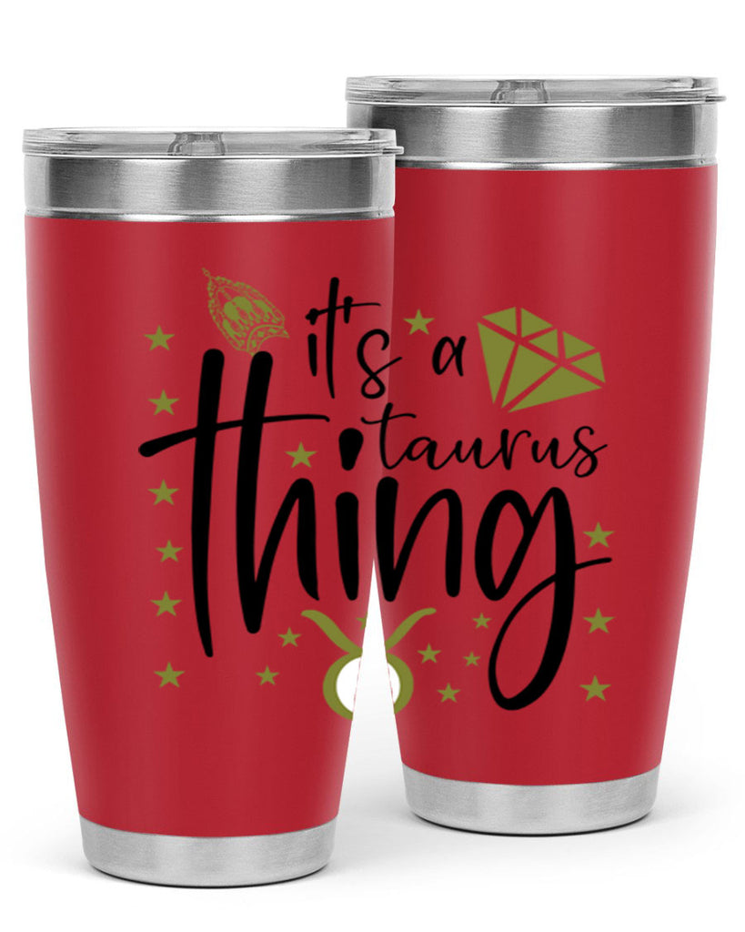 its a Taurus thing 273#- zodiac- Tumbler