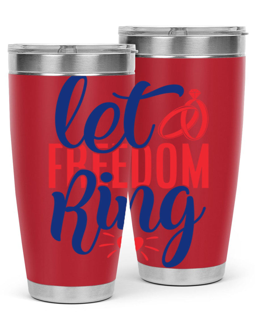 let freedom ring Style 58#- Fourt Of July- Tumbler
