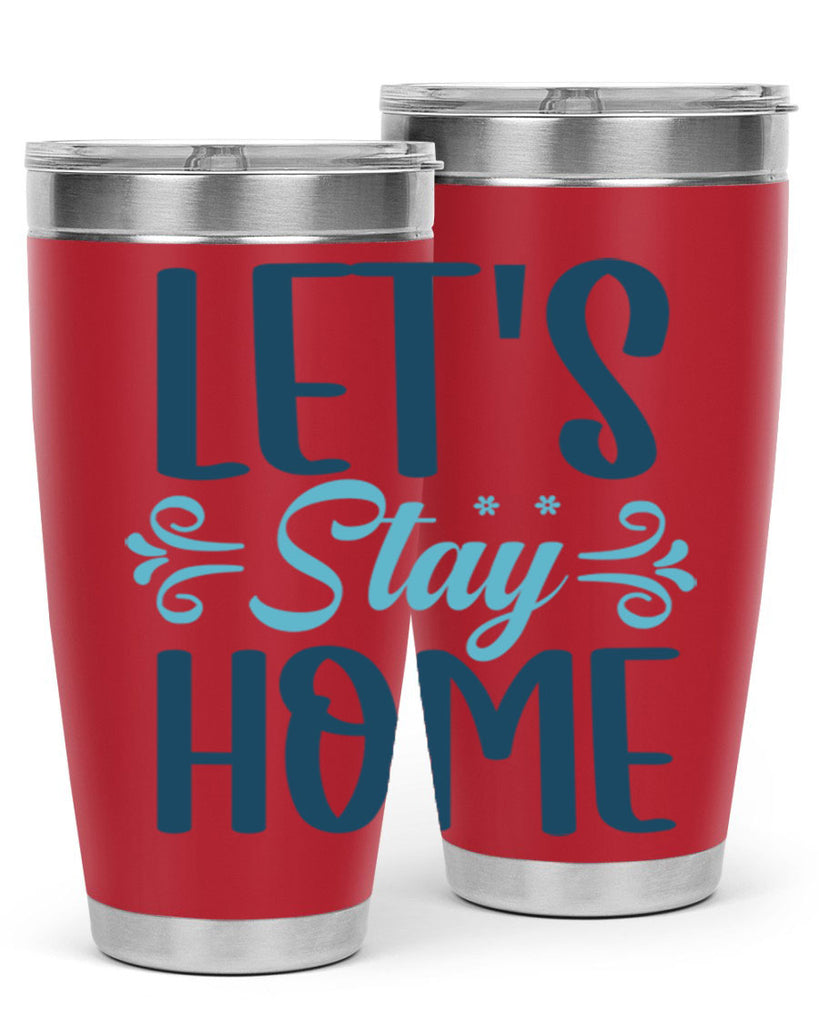lets stay home 288#- winter- Tumbler