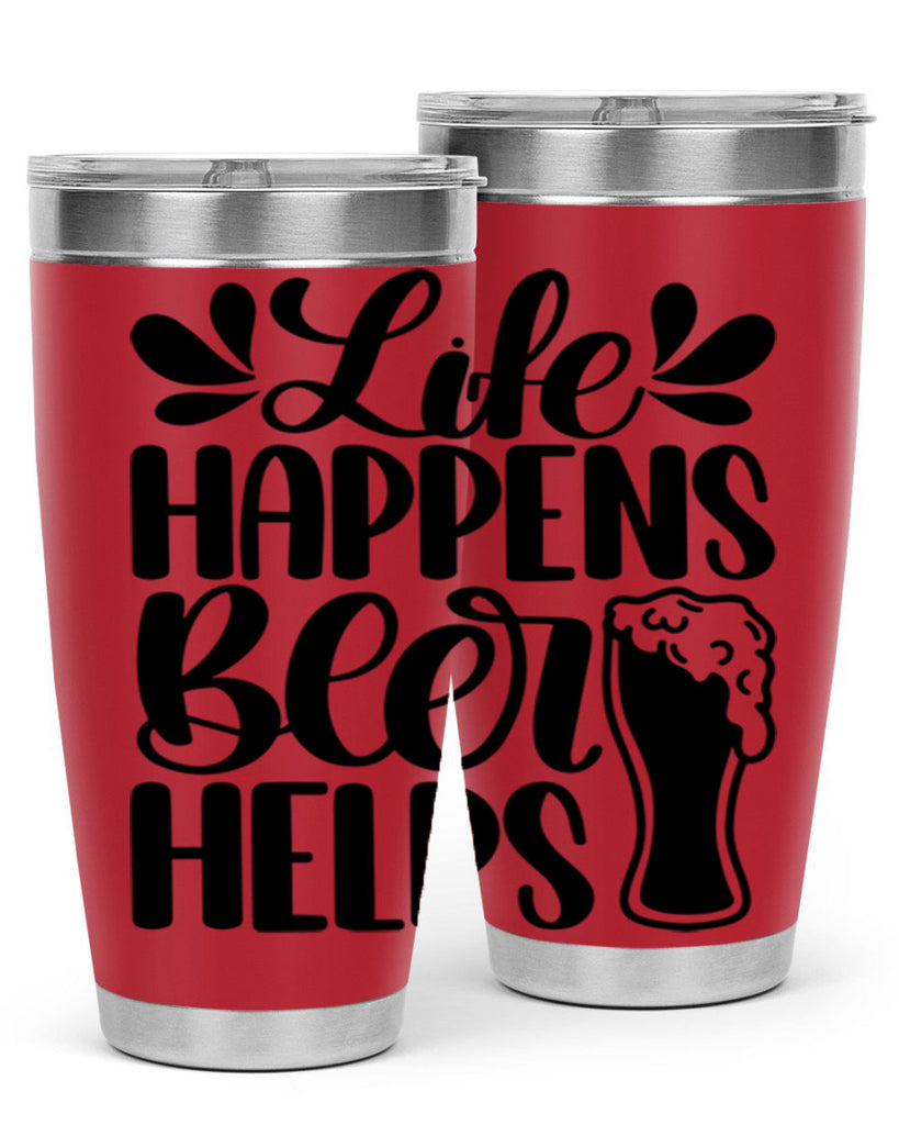 life happens beer helps 28#- beer- Tumbler