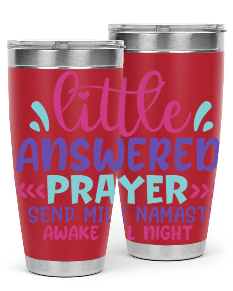 little answered prayer send milk namaste awake all night Style 233#- baby- tumbler