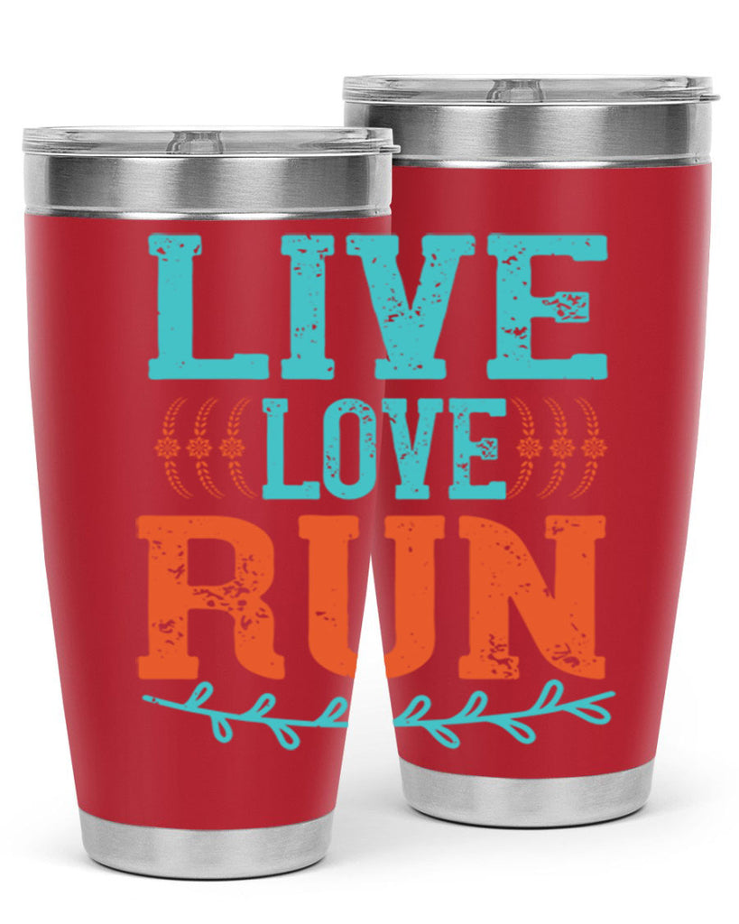 live love run 33#- running- Tumbler