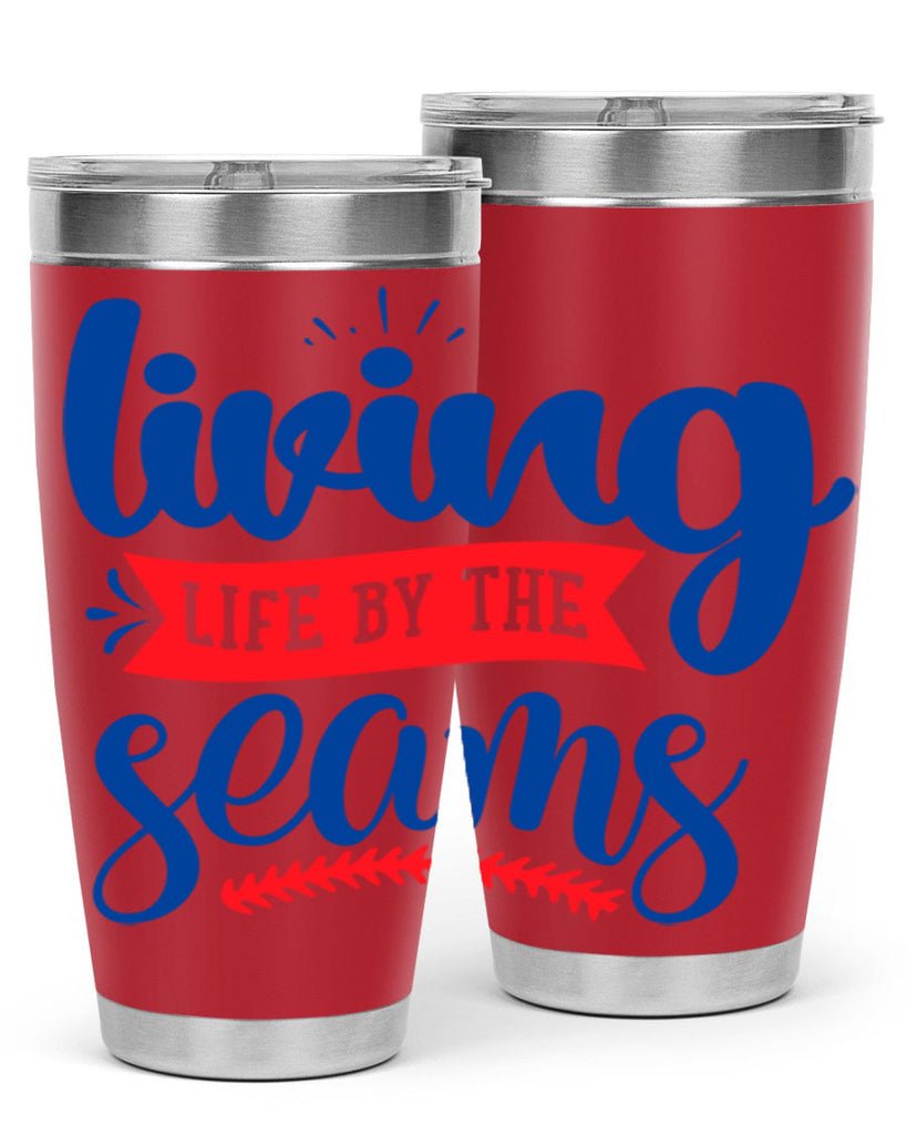 living life by the seams 2054#- baseball- Tumbler